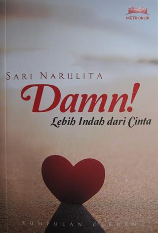 Resensi: Damn! Lebih Indah Dari Cinta